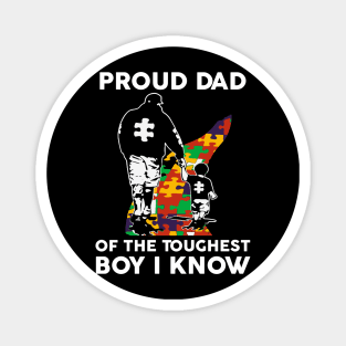 Proud Dad Of The Toughest Boy I Know Autism Awareness Gift Magnet